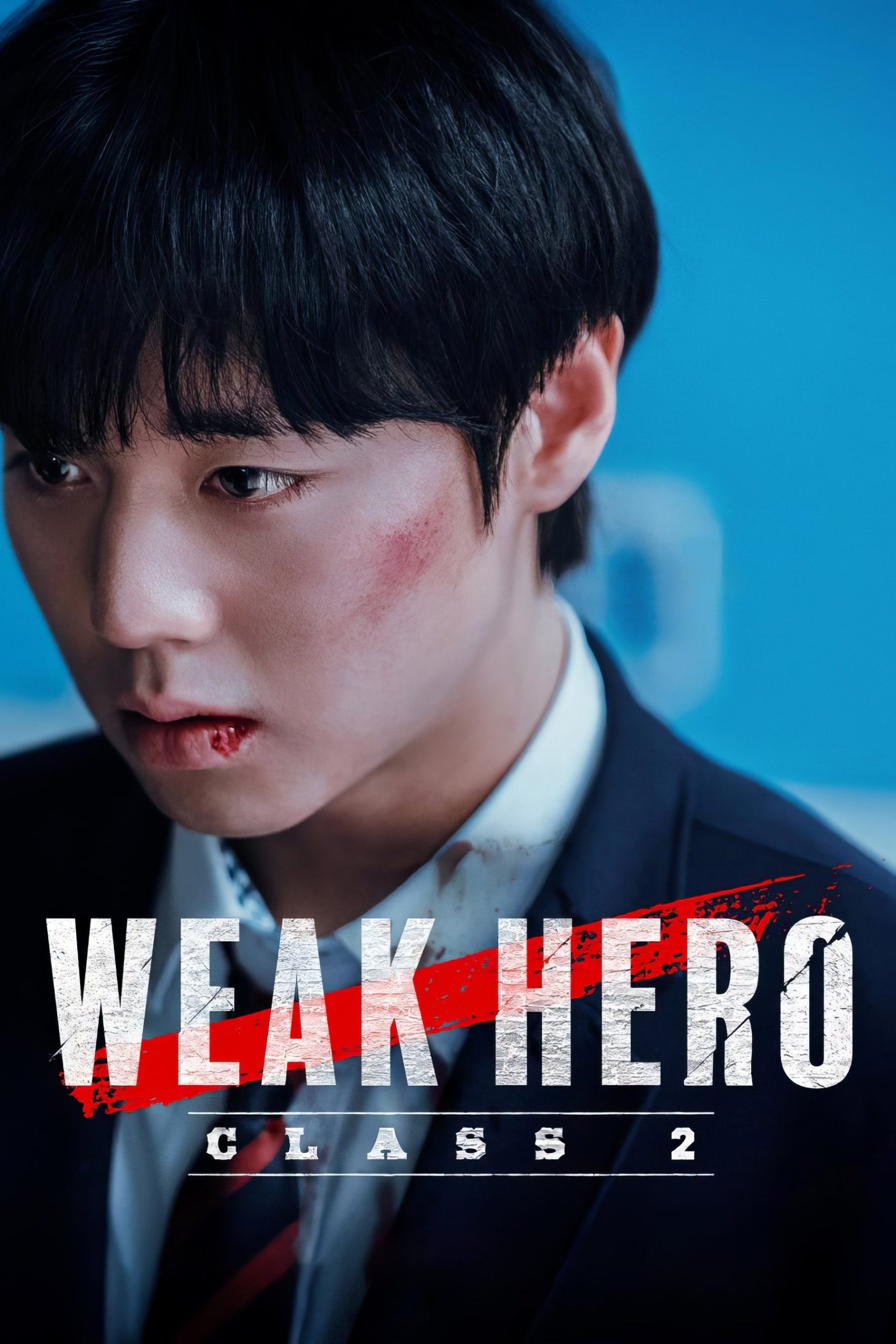 Người Hùng Yếu Đuối 2 (Weak Hero Class 2)